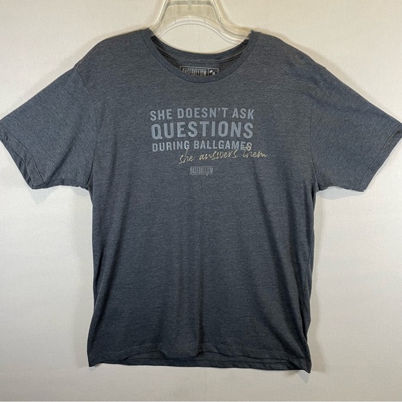 Baseballism Womens XXL Gray Graphic T-Shirt “She Doesn’t Ask Questions” NWT - Picture 2 of 9